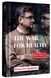 Книга The War for Reality. How to Win in the World of Fakes, Truths, and Communities