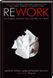 Книга Rework.Ця книжка змінить ваш погляд на бізнес/Джейсон Фрайд, Девід Ханссон (українською)